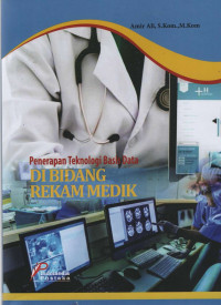 Image of Penerapan Teknologi Basis Data Di Bidang Rekam Medik