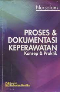 Image of Proses dan Dokumentasi Keperawatahn : Konsep dan Praktik