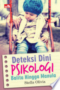 Image of Deteksi Dini Psikologi Balita Hingga Manula