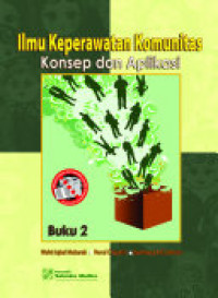 Image of Ilmu Keperawatan Komunitas : Konsep dan Aplikasi Buku 2