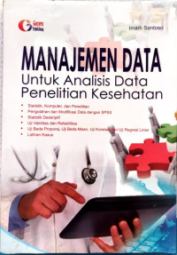Image of Manajemen Data Untuk Analisis Data Penelitian Kesehatan