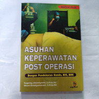 Image of Asuhan Keperawatan Post Operasi : dengan Pendekatan Nanda, NIC, NOC