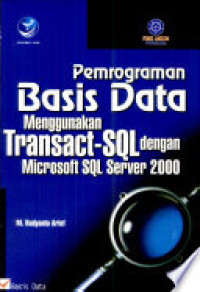 Image of Pemrograman Basis Data Menggunakan Transact-SQL dengan Microsoft SQL Server 2000