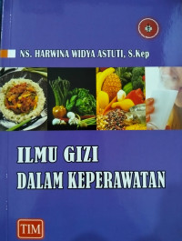 Image of ILMU GIZI DALAM KEPERAWATAN