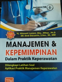 Image of Manajemen dan Kepemimpinan dalam praktik keperawatan