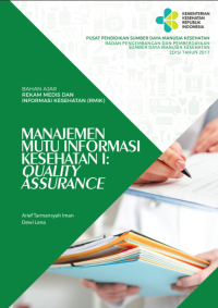 Image of MANAJEMEN MUTU INFORMASI KESEHATAN I: QUALITY ASSURANCE