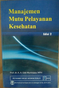 Image of Manajemen Mutu Pelayanan Kesehatan Edisi 2