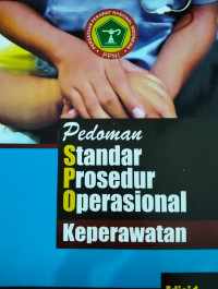 Image of PEDOMAN STANDAR PROSEDUR OPERASIONAL KEPERAWATAN