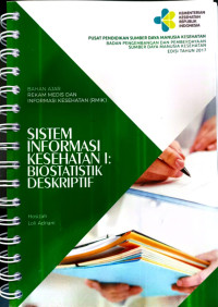 Image of SISTEM INFORMASI KESEHATAN I: BIOSTATISTIK DESKRIPTIF