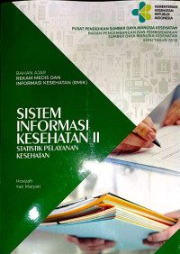 Image of SISTEM INFORMASI KESEHATAN II STATISTIK PELAYANAN KESEHATAN