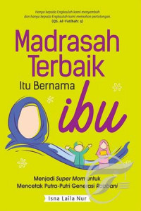 Image of Madrasah Terbaik itu Bernama Ibu